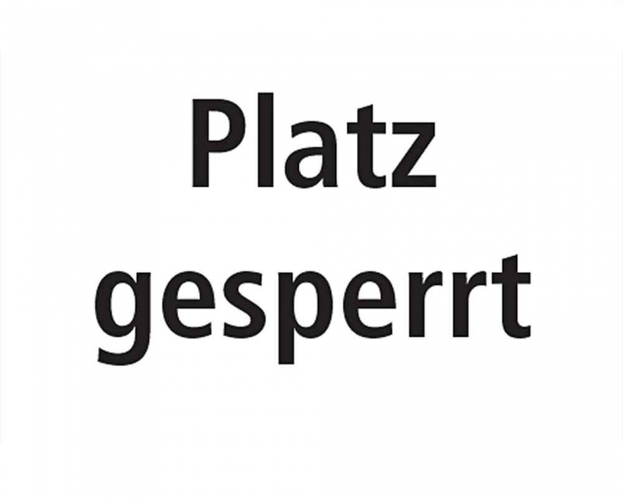 Hinweisschild Platz gesperrt