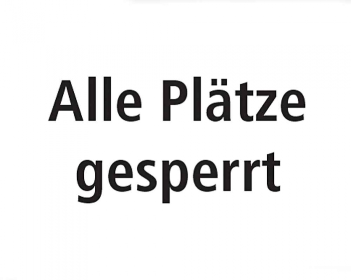 Hinweisschild Alle Plätze gesperrt